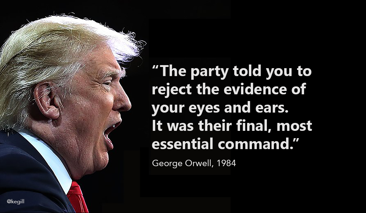 Trump 1984 Orwell Quote