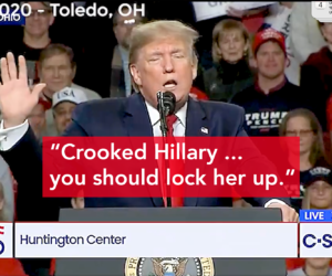 Oh, yes he did (say “lock her up”)