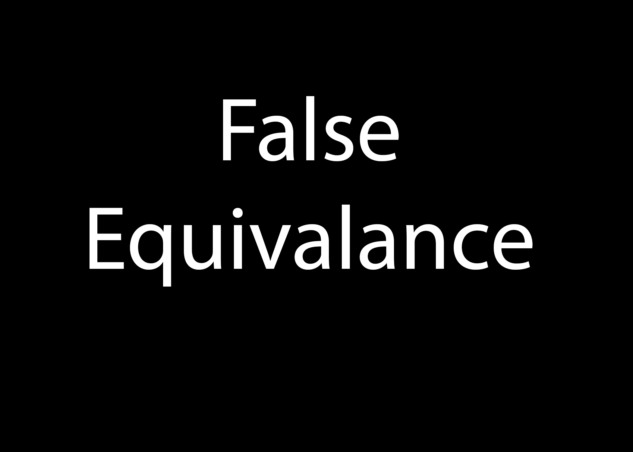 false Equivalence
