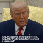 Trump on Powell, Fed Chair