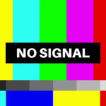 TV LOST SIGNAL