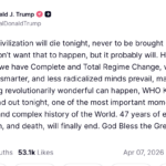 Trump Truth Social Iran "die tonight" post